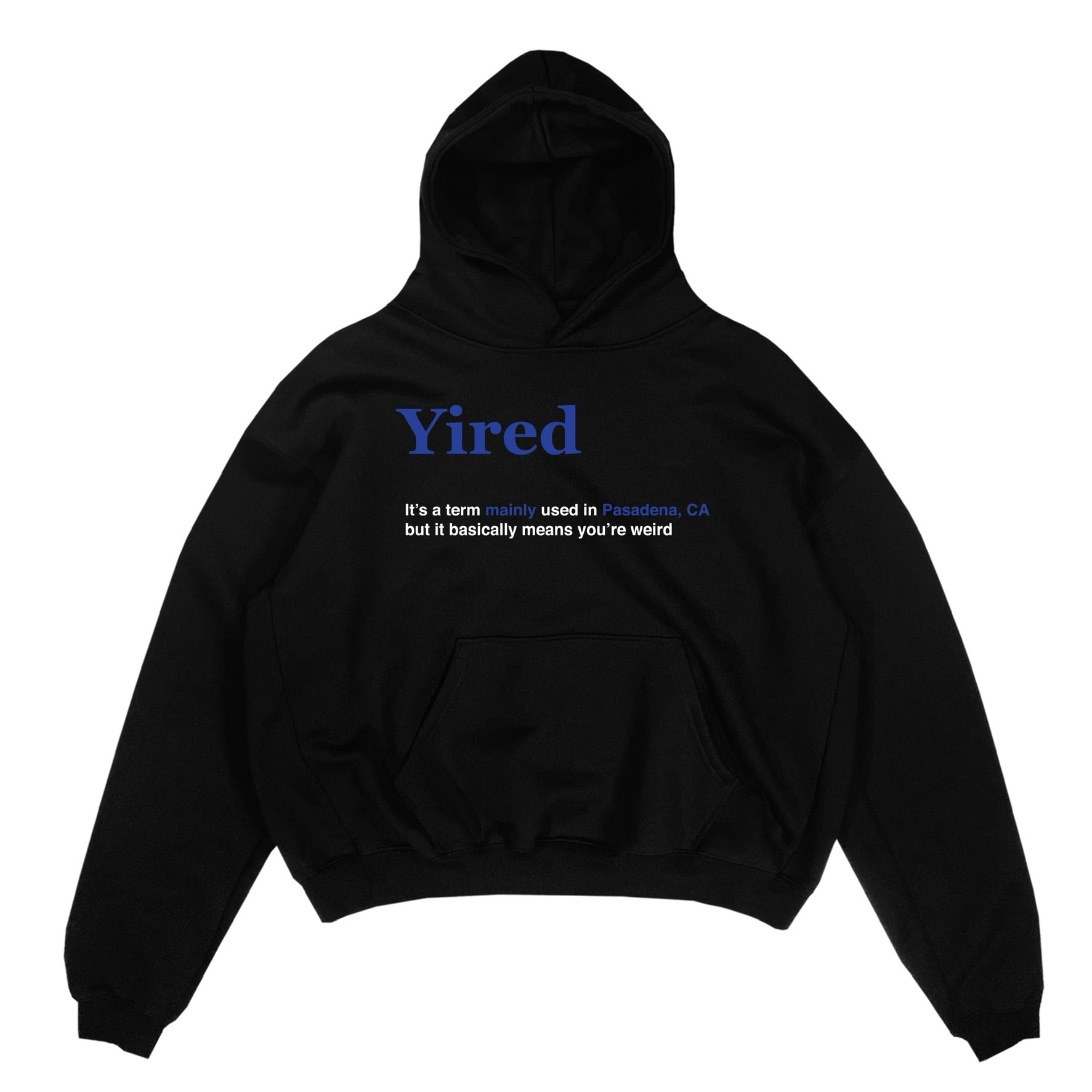 YIRED HOODIE