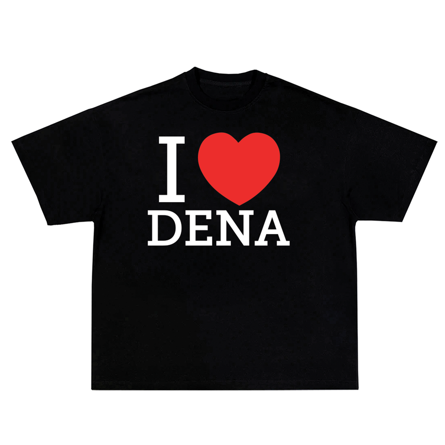 I LOVE DENA - BLACK TEE