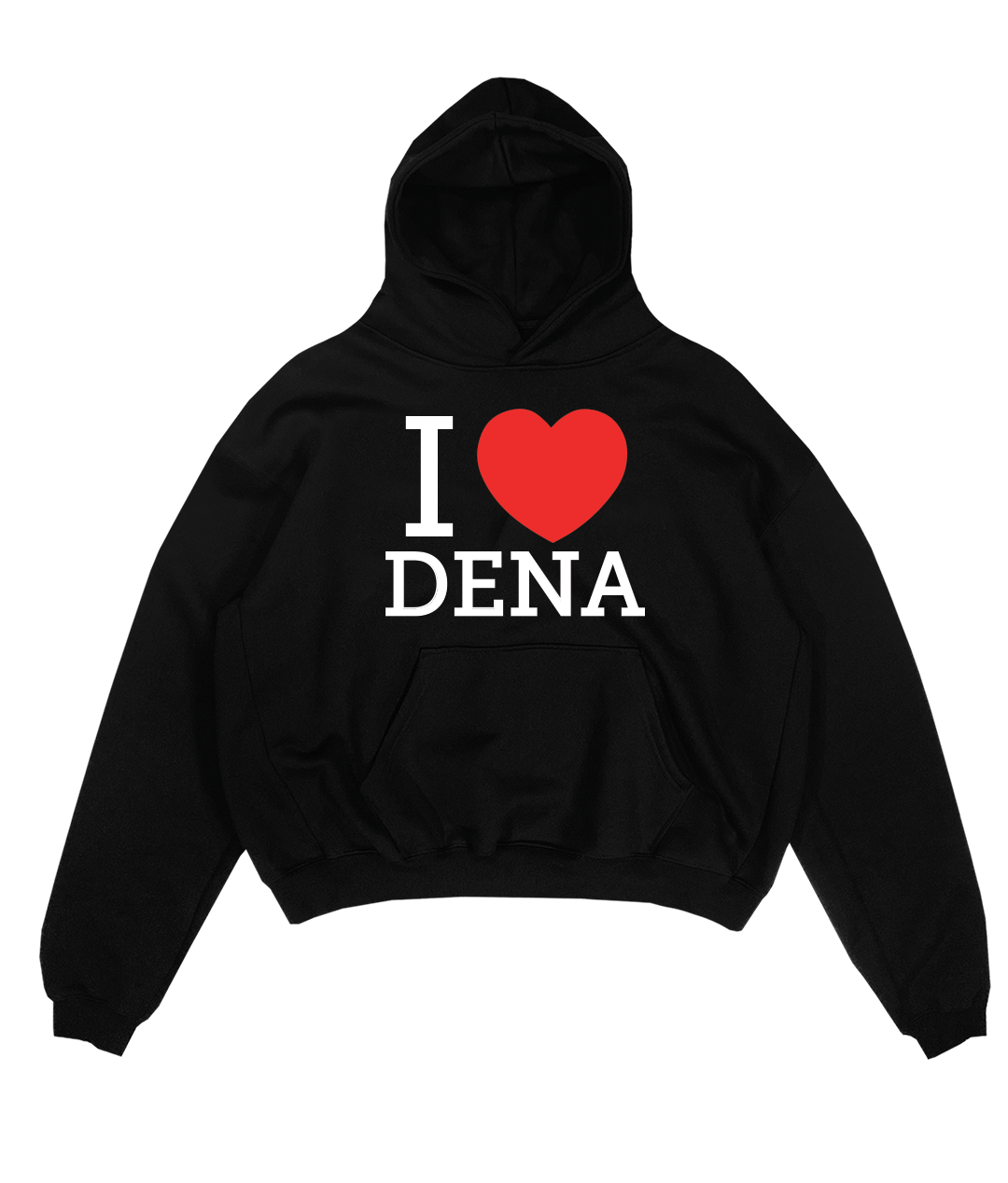 I LOVE DENA - BLACK HOODIE