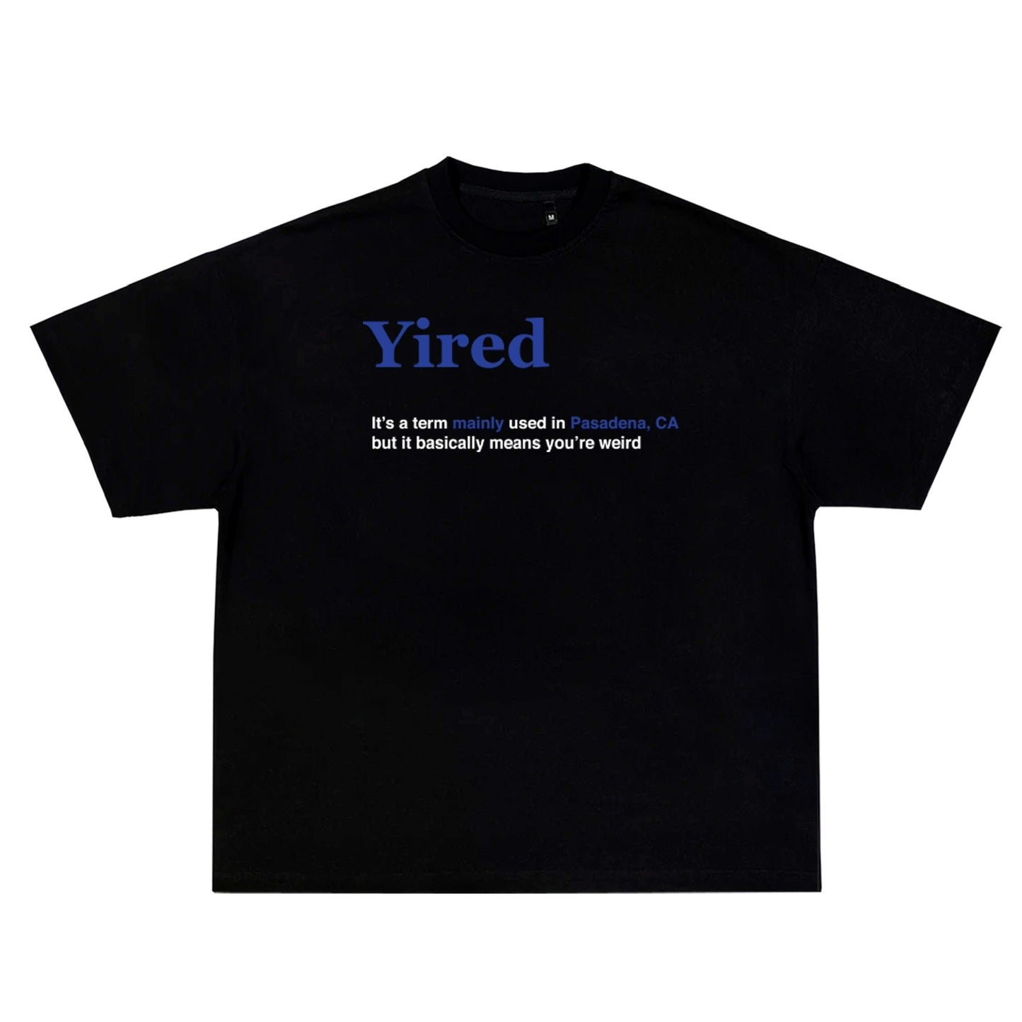 YIRED SHIRT